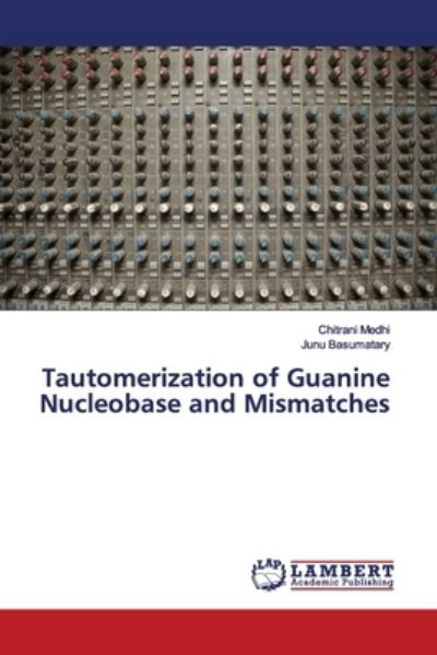 Cover for Medhi · Tautomerization of Guanine Nucleo (Book) (2019)