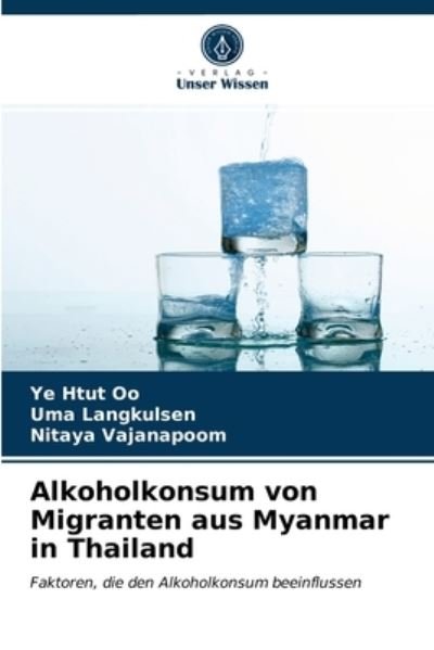 Cover for Ye Htut Oo · Alkoholkonsum von Migranten aus Myanmar in Thailand (Paperback Bog) (2020)