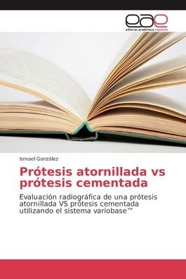 Cover for González · Prótesis atornillada versus pr (Book) (2018)