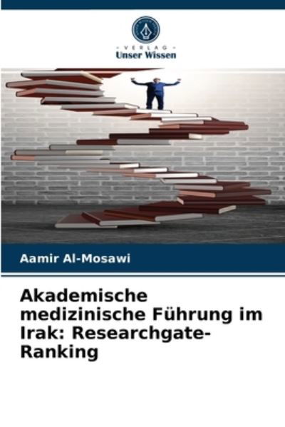 Cover for Aamir Al-Mosawi · Akademische medizinische Fuhrung im Irak (Paperback Book) (2021)