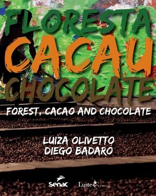 Cover for Diego Badaro · Floresta cacau e chocolate (Paperback Book) (2020)