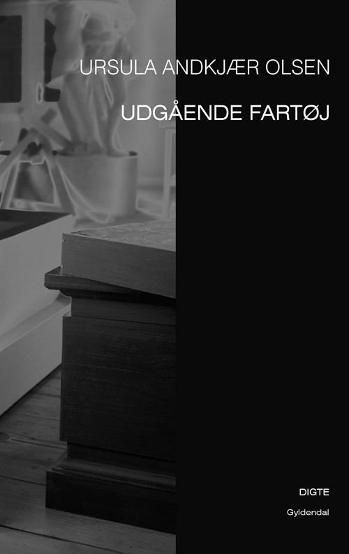 Cover for Ursula Andkjær Olsen · Udgående fartøj (Sewn Spine Book) [1.º edición] (2015)