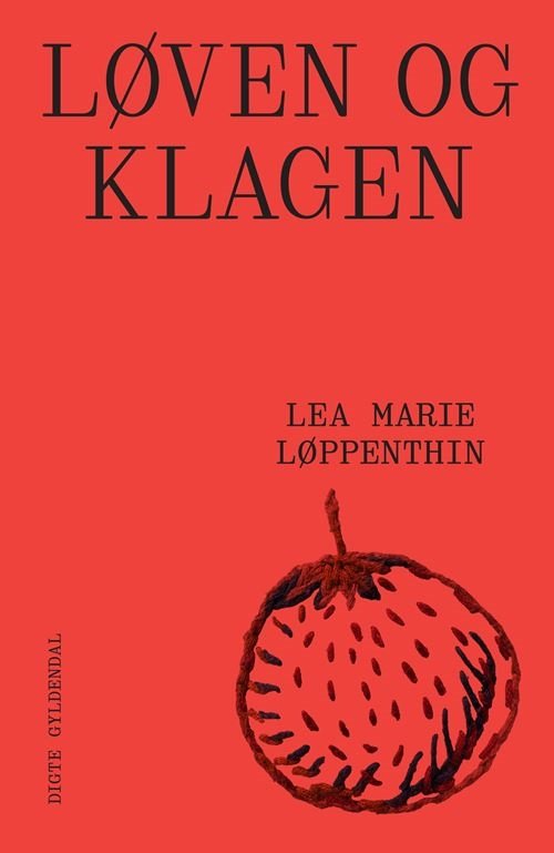 Cover for Lea Marie Løppenthin · Løven og Klagen (Sewn Spine Book) [1. Painos] (2024)