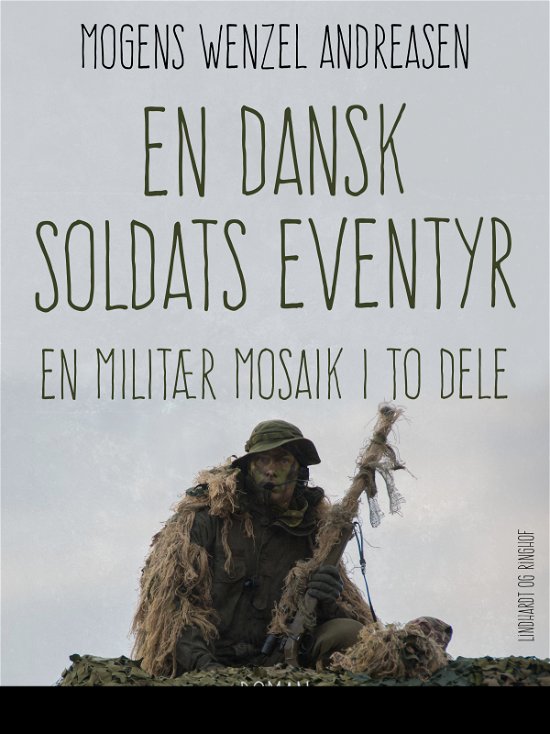 Cover for Mogens Wenzel Andreasen · En dansk soldats eventyr. En militær mosaik i to dele (Sewn Spine Book) [2e uitgave] (2017)