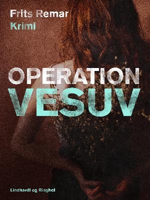 Cover for Frits Remar · Lars Nord: Operation Vesuv (Sewn Spine Book) [1. Painos] (2018)
