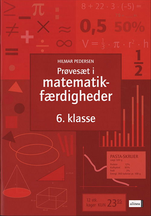 Prøvesæt / færdighedsregning: Prøvesæt i matematikfærdigheder, 6.kl. - Hilmar Pedersen - Books - Alinea - 9788723009302 - June 12, 2023