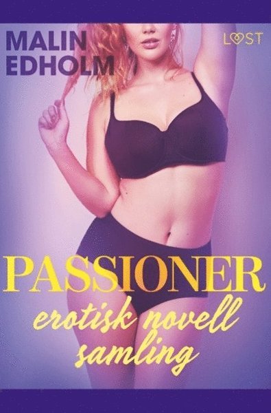Cover for Malin Edholm · Passioner : en erotisk novellsamling (Buch) (2019)