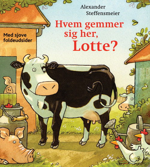 Cover for Alexander Steffensmeier · Hvem gemmer sig her, Lotte? (Kartonbuch) [1. Ausgabe] (2014)