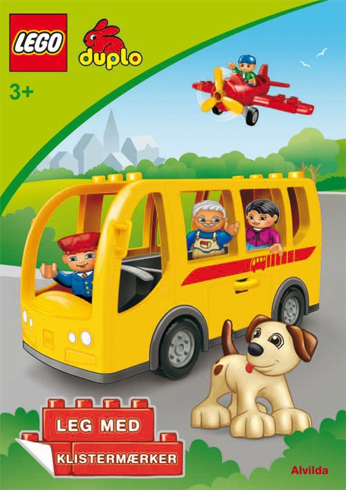 LEGO Duplo: LEGO DUPLO - Bussen - Sjov med klistermærker (sæt a 3 stk. Pris pr. stk. 39,95) - Lego - Kirjat - Forlaget Alvilda - 9788771053302 - torstai 7. kesäkuuta 2012