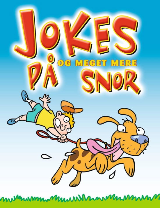 Jokes og meget mere på snor -  - Bøger - Forlaget Bolden - 9788771066302 - 15. juni 2013