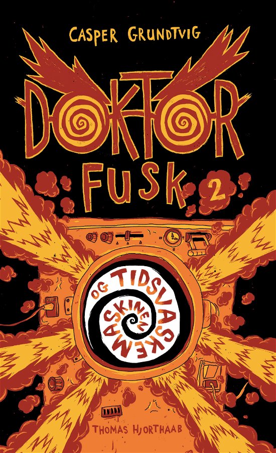 Cover for Casper Grundtvig · Doktor Fusk: Doktor Fusk og tidsvaskemaskinen (Inbunden Bok) [1:a utgåva] (2019)