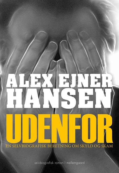 Cover for Alex Ejner Hansen · Udenfor (Sewn Spine Book) [1. Painos] (2019)