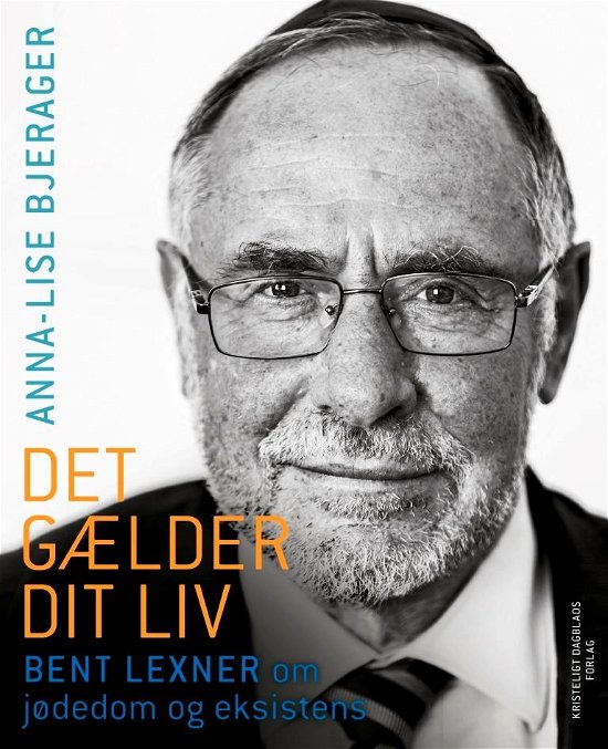 Cover for Anna-Lise Bjerager. · .: Det gælder dit liv (Sewn Spine Book) [1st edition] (2015)