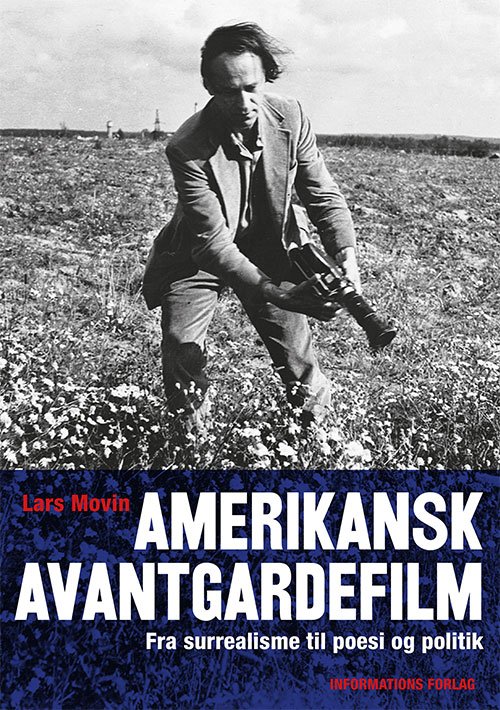 Cover for Lars Movin · Amerikansk avantgardefilm (Sewn Spine Book) [1e uitgave] (2016)