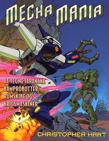 Cover for Christopher Hart · Mecha Mania (Sewn Spine Book) [1st edition] (2003)