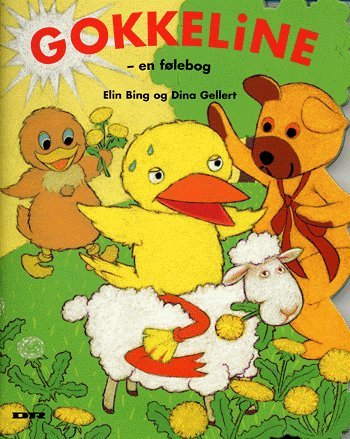 Cover for Elin Bing · En følebog.: Gokkeline (Cardboard Book) [1.º edición] (2004)