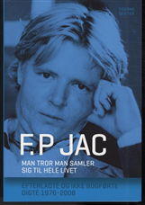 Cover for F. P. Jac · Man tror man samler sig til hele livet (Sewn Spine Book) [1. Painos] (2010)