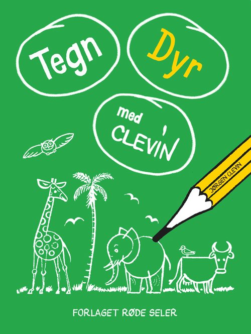 Cover for Lotte Clevin Emil Juul Clevin · Tegn dyr med Clevin (Sewn Spine Book) [1st edition] (2023)