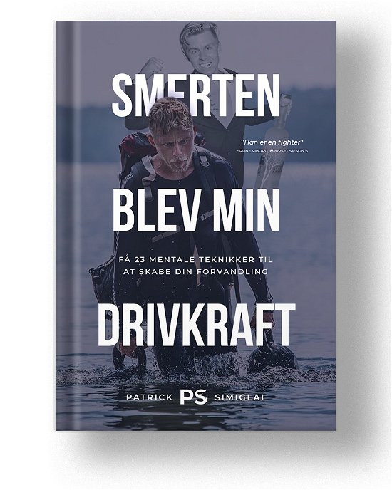Cover for Patrick Simiglai · Smerten blev min drivkraft (Paperback Book) [1e uitgave] (2023)