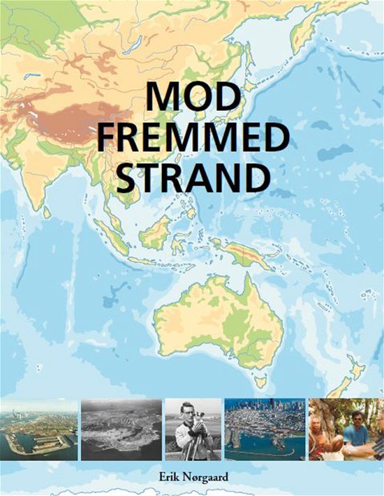 Cover for Erik Nørgaard · Mod fremmed Strand (Sewn Spine Book) [1º edição] (2017)