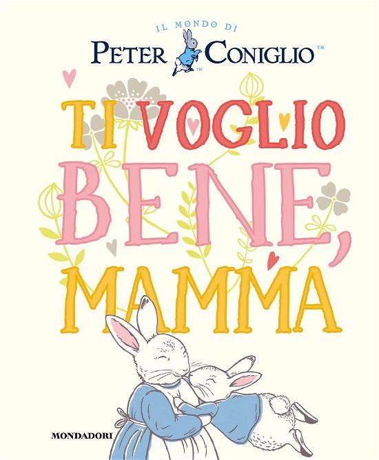 Cover for Beatrix Potter · Ti Voglio Bene, Mamma. Ediz. A Colori (Book)