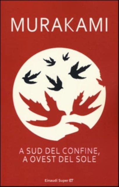 Cover for Haruki Murakami · A sud del confine, a ovest del sole (Paperback Book) (2016)