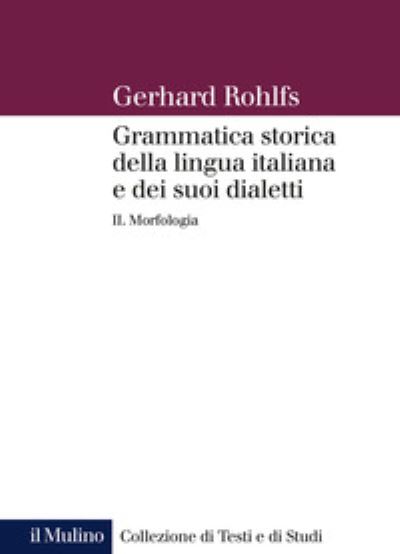 Cover for Gerhard Rohlfs · Grammatica Storica Della Lingua Italiana E Dei Suoi Dialetti #02 (Book)