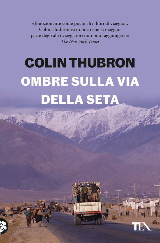 Ombre Sulla Via Della Seta - Colin Thubron - Książki -  - 9788850266302 - 