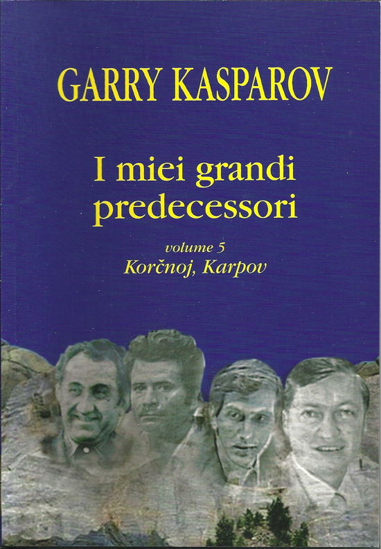 Cover for Garry Kasparov · I Miei Grandi Predecessori #05 (Buch)