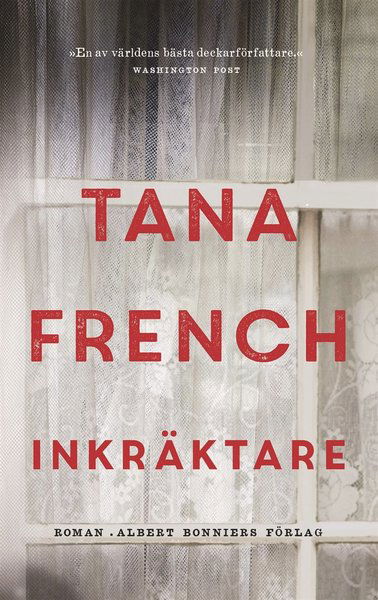 Cover for Tana French · Dublins mordrotel: Inkräktare (ePUB) (2018)