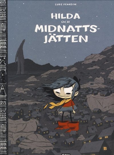 Cover for Luke Pearson · Hilda: Hilda och Midnattsjätten (Gebundesens Buch) (2013)