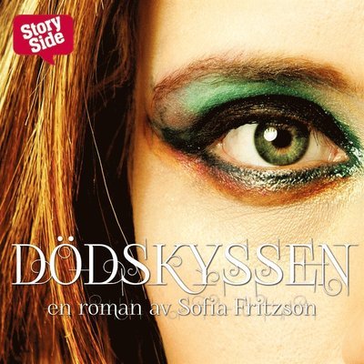 Cover for Sofia Fritzson · Dödskyssen: Dödskyssen (Audiobook (MP3)) (2015)