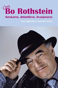 Cover for Bo Rothstein · Om Bo Rothstein : forskaren, debattören, livsnjutaren (Book) (2019)