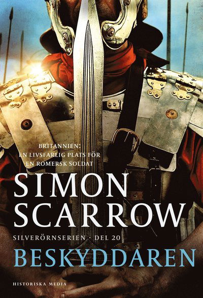 Cover for Simon Scarrow · Beskyddaren (N/A) (2022)