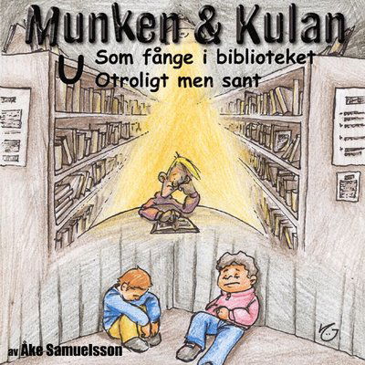 Cover for Åke Samuelsson · Munken &amp; Kulan U, Som fånge i biblioteket ; Otroligt men sant (CD) (2004)