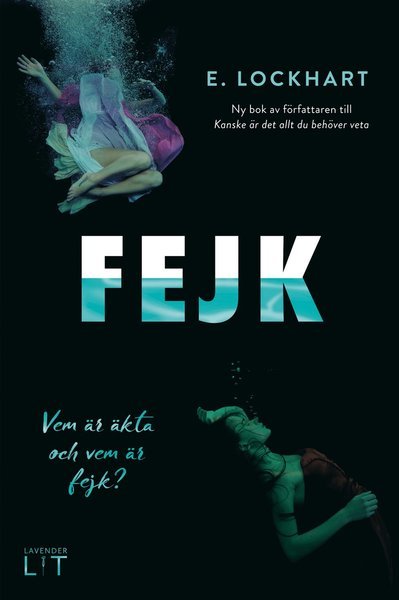 Cover for E. Lockhart · Fejk (Bound Book) (2017)