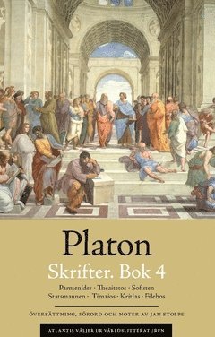 Cover for Platon · Atlantis väljer ur världslitteraturen: Skrifter. Bok 4, Parmenides ; Theaitetos ; Sofisten ; Statsmannen ; Timaios ; Kritias ; Filebos (Book) (2018)