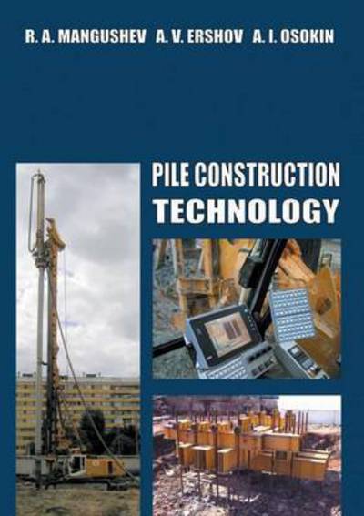 Pile construction technology - Anatoly Osokin - Books - Efron & Dotter - 9789198222302 - October 19, 2016