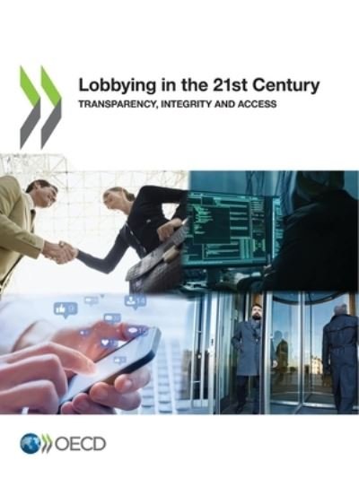 Cover for Organisation for Economic Co-operation and Development · Lobbying in the 21st century (Pocketbok) (2021)