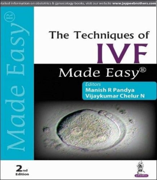 Cover for Manish R Pandya · The Techniques of IVF Made Easy (Pocketbok) [2 Revised edition] (2024)