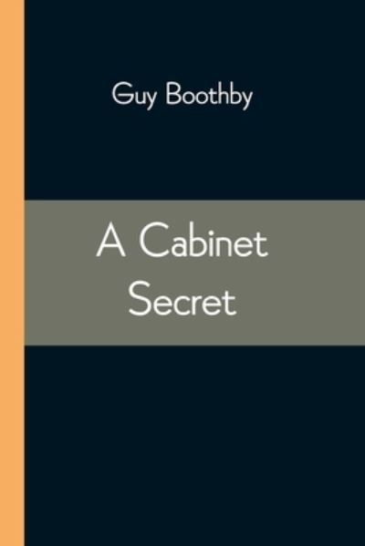 Cover for Guy Boothby · A Cabinet Secret (Paperback Book) (2021)
