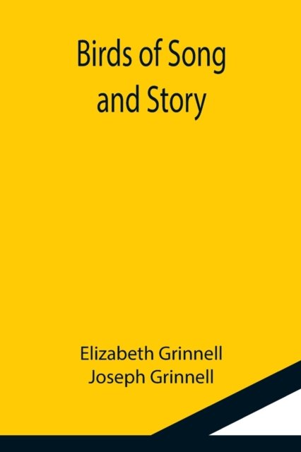 Cover for Elizabeth Grinnell · Birds of Song and Story (Pocketbok) (2021)