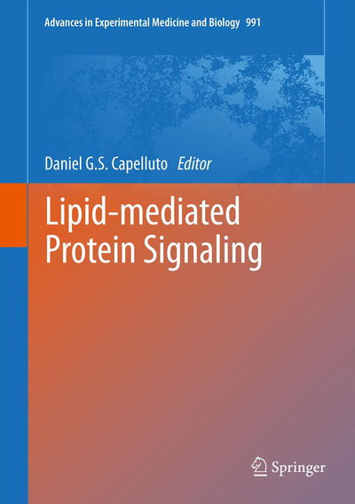 Cover for Daniel Capelluto · Lipid-mediated Protein Signaling - Advances in Experimental Medicine and Biology (Gebundenes Buch) [2013 edition] (2013)