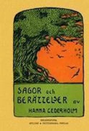 Cover for Hanna Cederholm · Sagor och berättelser (Paperback Book) (2013)