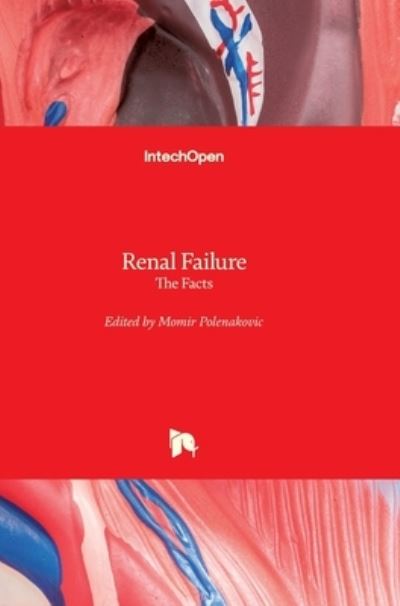 Cover for Momir Polenakovic · Renal Failure: The Facts (Hardcover Book) (2012)