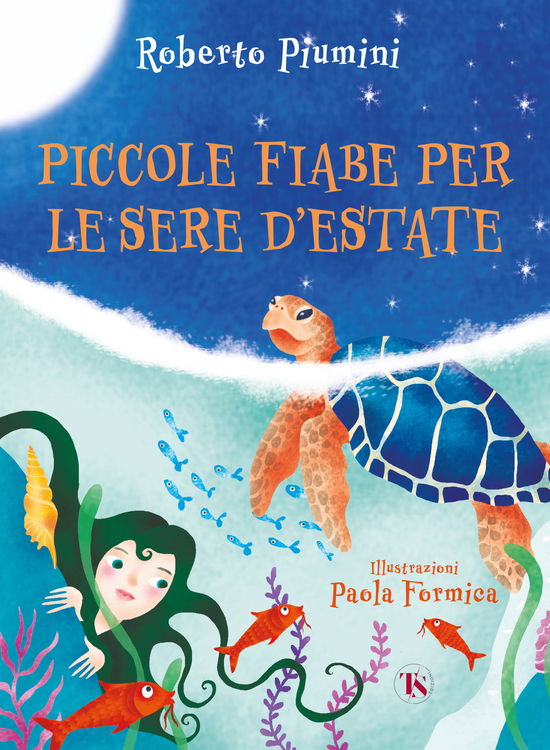 Cover for Roberto Piumini · Piccole Fiabe Per Le Sere D'estate. Ediz. Illustrata (Book)