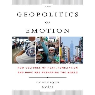 Cover for Dominique Moisi · The Geopolitics Emotion Lib/E (CD) (2009)
