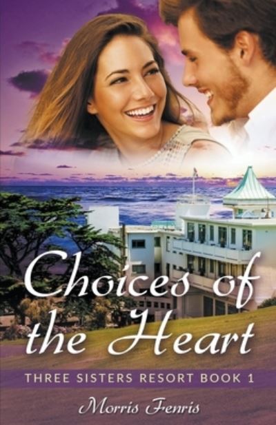 Cover for Morris Fenris · Choices of the Heart (Paperback Book) (2021)