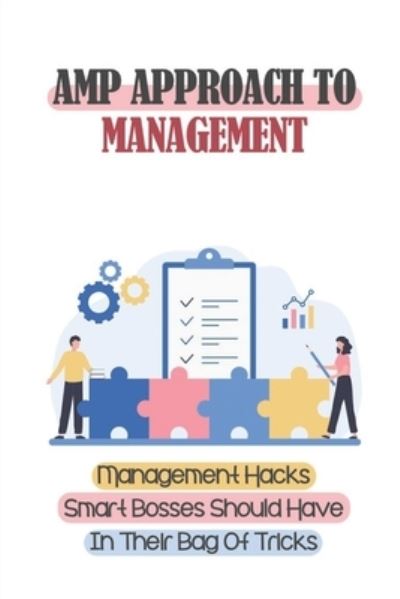 Cover for Raymundo DeJohn · Amp Approach To Management (Paperback Book) (2021)