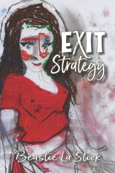 Cover for Beastie La Stick · Exit Strategy (Paperback Book) (2021)